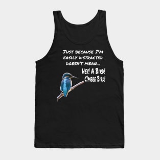 Hey! A Bird! C'mere BIRD! Tank Top